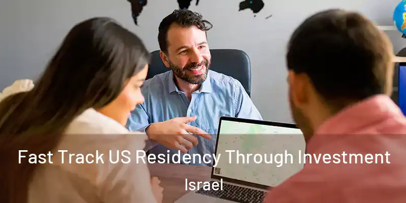  Fast Track US Residency Through Investment Israel