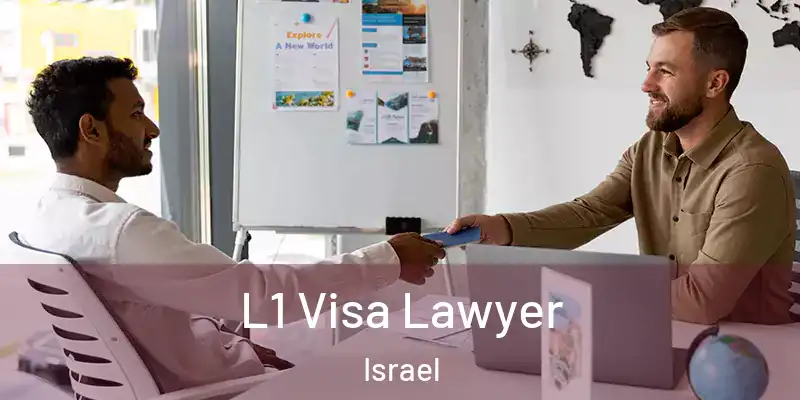  L1 Visa Lawyer Israel