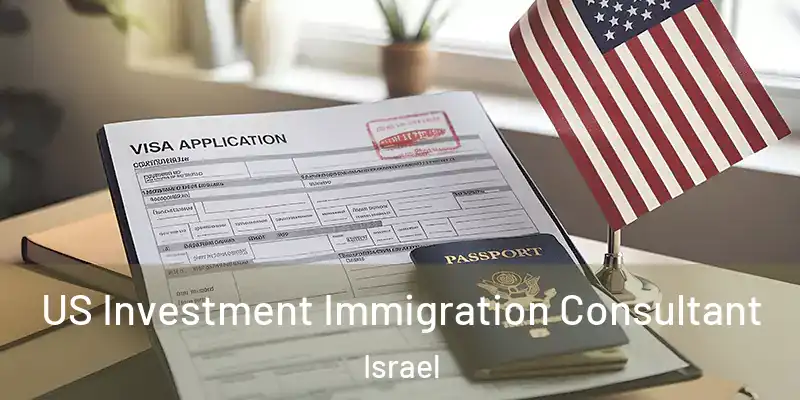  US Investment Immigration Consultant Israel
