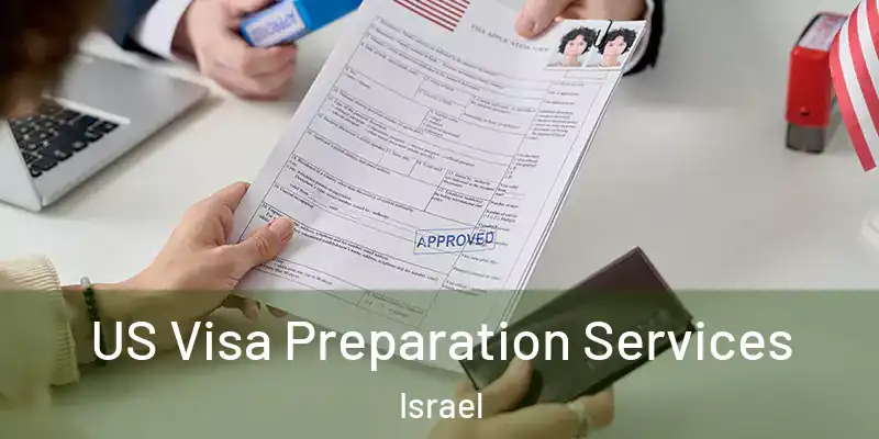  US Visa Preparation Services Israel