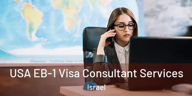  USA EB-1 Visa Consultant Services Israel